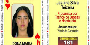 Chamada de “Dama de Copas” na lista de procurados da polícia, Jasiane Teixeira comanda o “Bonde do Neguinho”, que age em Vitória da Conquista